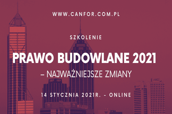 Prawo Budowlane 2021 – najważniejsze zmiany
